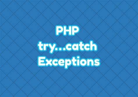 PHP中的異常處理方法及基本用法
