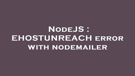 Node.js 中的 EHOSTUNREACH 異常及其解決方法