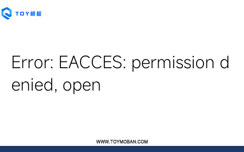 Error: EACCES: permission denied, open